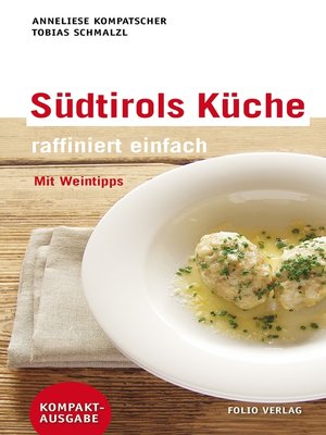 cover image of Südtirols Küche--raffiniert einfach